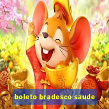 boleto bradesco saude